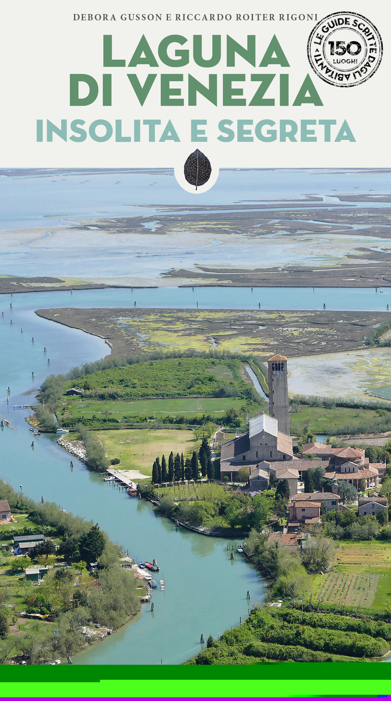 LAGUNA DI VENEZIA INSOLITA E SEGRETA